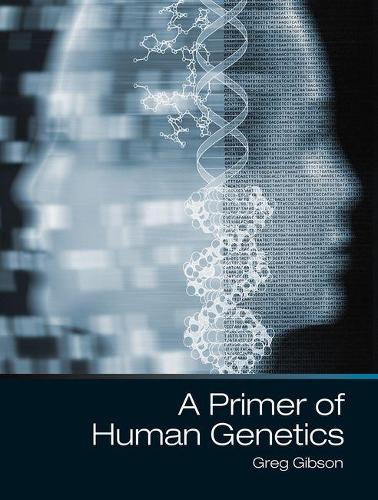 Бумажная книга «A Primer of Human Genetics», автор Грег Гибсон - фото №1