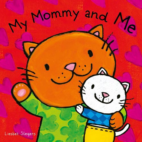 Бумажная книга «My Mommy and Me», автор Лисбет Слегерс - фото №1