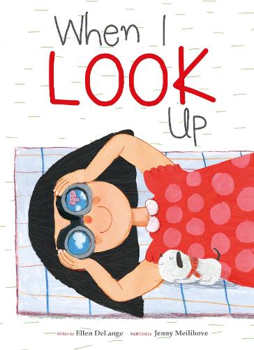 Бумажная книга «When I Look Up», автор Эллен Деланж - фото №1