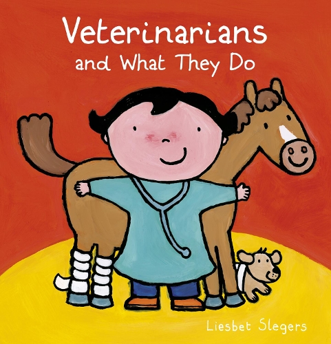 Бумажная книга «Veterinarians and What They Do», автор Лисбет Слегерс - фото №1