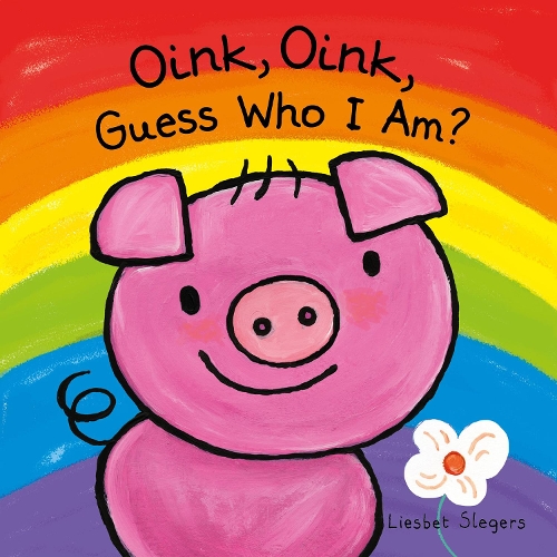 Бумажная книга «Oink, Oink, Guess Who I Am», автор Лисбет Слегерс - фото №1