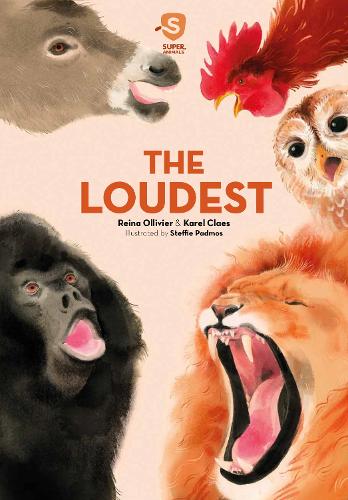 Паперова книга «Super Animals. The Loudest», авторів Карел Клаес, Рейна Олів'є - фото №1