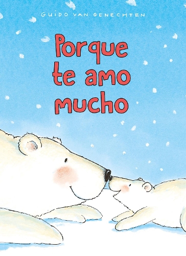 Паперова книга «Porque te amo mucho», автор Гвідо ван Генехтен - фото №1