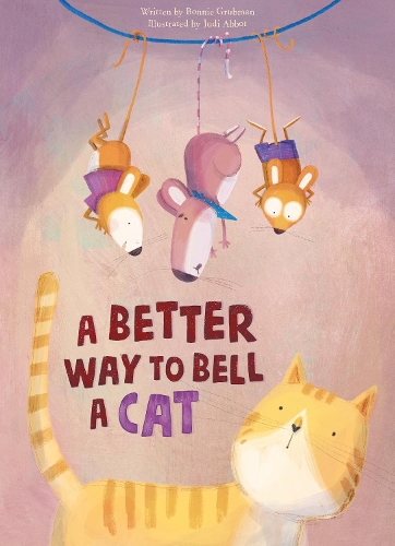 Бумажная книга «A Better Way to Bell a Cat», автор Бонни Грубман - фото №1