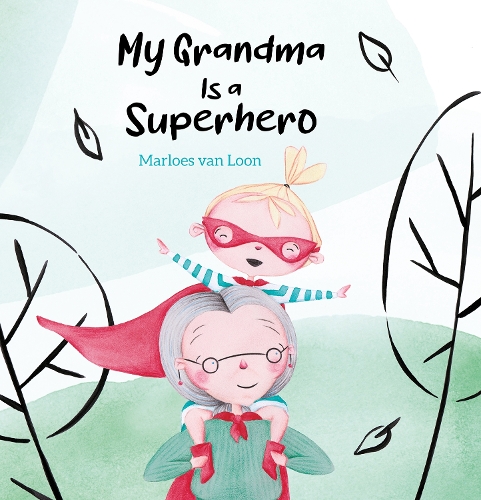 Бумажная книга «My Grandma Is a Superhero», автор Марлос ван Лун - фото №1