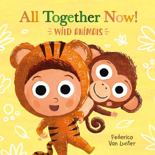 Бумажная книга «All Together Now! Wild Animals», автор Федерико Ван Лантер - фото №1