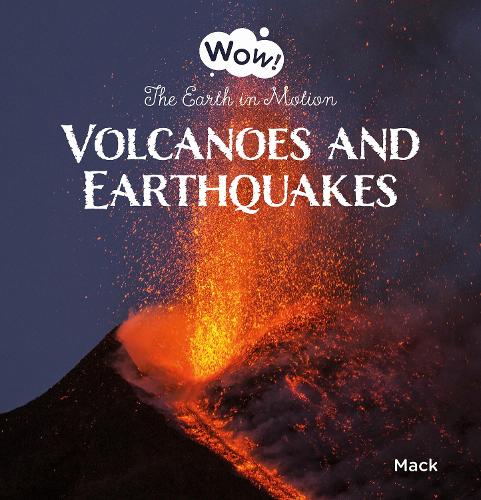Бумажная книга «Volcanoes and Earthquakes. The Earth in Motion», автор Мак ван Гагельдонк - фото №1
