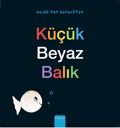 Бумажная книга «Küçük Beyaz Balık (Little White Fish, Turkish)», автор Гвидо ван Генехтен - фото №1