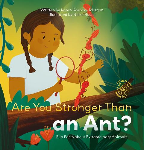 Бумажная книга «Are You Stronger Than an Ant? Fun Facts about Extraordinary Animals», автор Карен Морган - фото №1