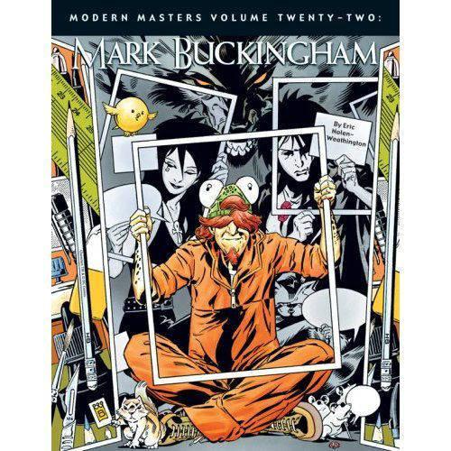 Бумажная книга «Modern Masters Volume 22: Mark Buckingham», автор Эрик Нолен-Витингтон - фото №1