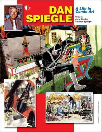 Бумажная книга «Dan Spiegle: A Life In Comic Art», автор Джон Коутс - фото №1