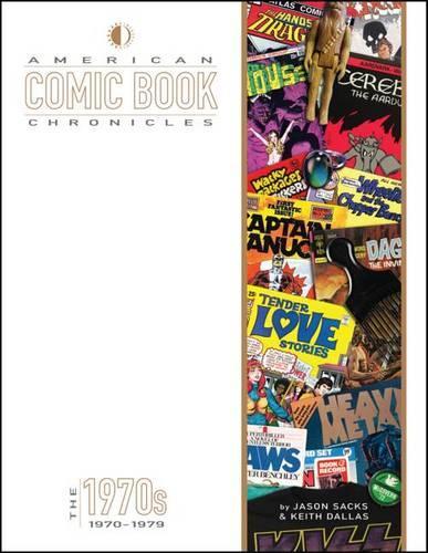 Бумажная книга «American Comic Book Chronicles: The 1970s», авторов Джейсон Сакс, Кит Даллас - фото №1