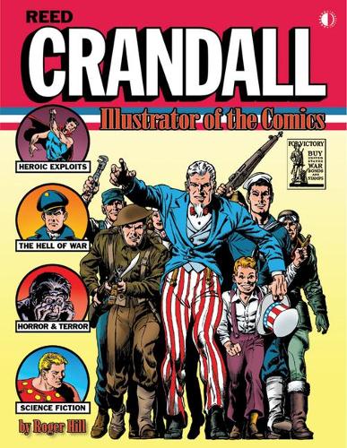 Паперова книга «Reed Crandall: Illustrator of the Comics (Softcover edition)», автор Роджер Хілл - фото №1