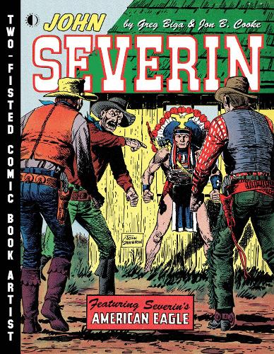 Паперова книга «John Severin: Two-Fisted Comic Book Artist», автор Джон Б. Кук - фото №1