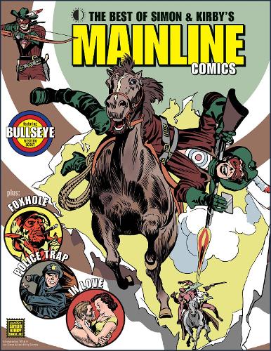 Бумажная книга «The Best of Simon & Kirby’s Mainline Comics», авторов Джек Кирби, Джо Саймон - фото №1