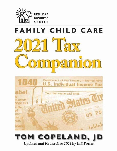 Бумажная книга «Family Child Care 2021 Tax Companion », автор Том Коупленд - фото №1