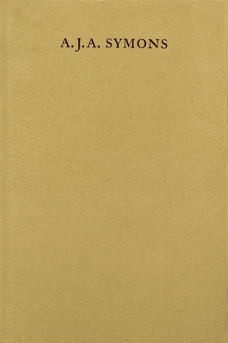 Paper book «A. J. A. Symons – A Bibliomane, His Books, and His Clubs», author Simon Hewett - фото №1