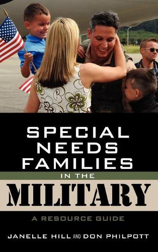Паперова книга «Special Needs Families in the Military: A Resource Guide», авторів Дон Філпотт, Джанель Б. Мур - фото №1