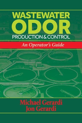 Бумажная книга «Wastewater Oder Production and Control: An Operator's Guide», авторов Джон Джирарди, Майкл Герарди - фото №1