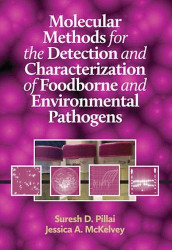 Бумажная книга «Molecular Methods for the Detection and Characterization of Foodborne and Environmental Pathogens», авторов Джессика А. Маккелви, Суреш Д. Пиллай - фото №1