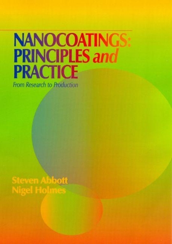 Бумажная книга «Nanocoatings: Principles and Practice: From Research to Production», авторов Найджел Макдермид, Стивен Эббот - фото №1