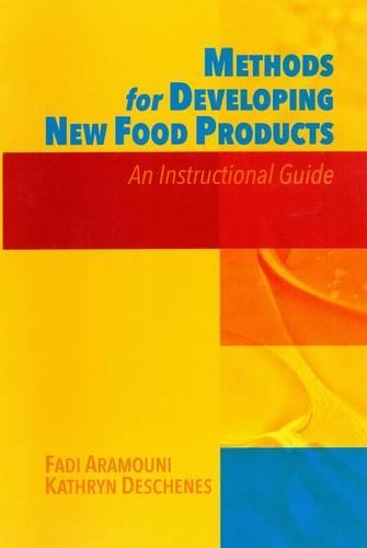 Бумажная книга «Methods for Developing New Food Products: An Instructional Guide», авторов Фади Арамуни, Кэтрин Дешенс - фото №1
