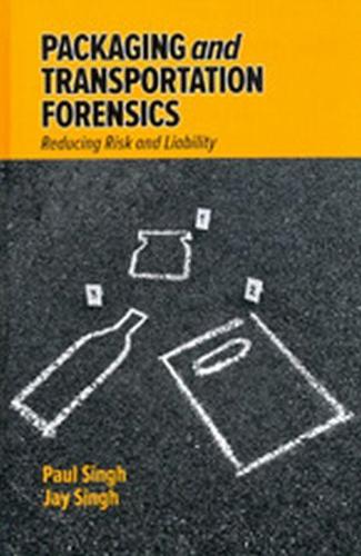 Бумажная книга «Packaging and Transportation Forensics: Reducing Risk and Liability», авторов Джей Сингх, С. Пол Сингх - фото №1