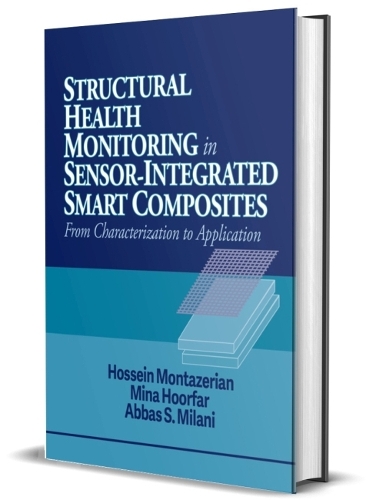 Паперова книга «Structural Health & Composite Materials Reference», авторів Аббас Мілані, Хоссейн Монтазерян, Міна Хурфар - фото №1