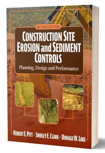Паперова книга «Construction Site Erosion and Sediment Controls: Planning, Design, and Performance», авторів Дональд В. Лейк, Роберт Е. Пітт, Ширлі Е. Кларк - фото №1