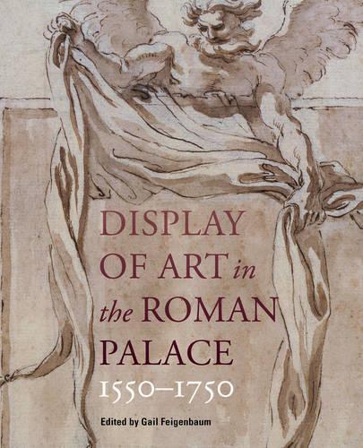 Бумажная книга «Display of Art in Roman Palace, 1550-1750», автор Гейл Фейгенбаум - фото №1