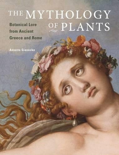Паперова книга «The Mythology of Plants – Botanical Lore From Ancient Greece and Rome», автор Гізеке - фото №1