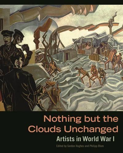 Паперова книга «Nothing But The Clouds Unchanged – Artists in World War I», автор Г'юз - фото №1