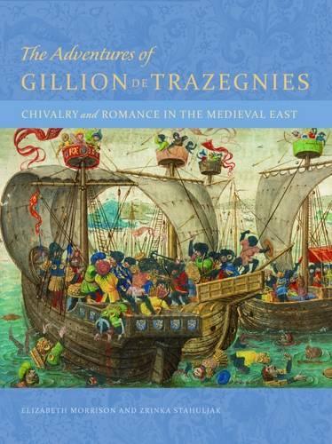 Бумажная книга «The Adventures of Gillion de Trazegnies - Chivalry and Romance in the Medieval East», авторов Элизабет Моррисон, Зринка Стахуляк - фото №1
