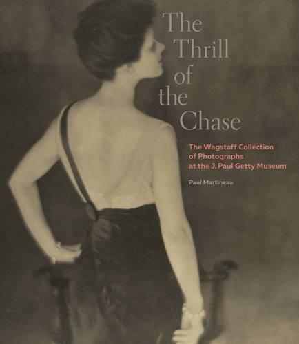 Бумажная книга «The Thrill of the Chase - The Wagstaff Collection of Photographs at the J. Paul Getty Museum», автор Пол Мартино - фото №1