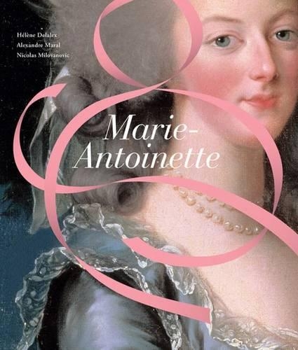 Бумажная книга «Marie-Antoinette», авторов Александр Марал, Элен Делалекс, Николас Милованович - фото №1