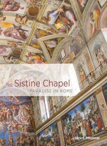 Паперова книга «The Sistine Chapel - Paradise in Rome», авторів Девід Долленмайєр, Ульріх Пфістерер - фото №1