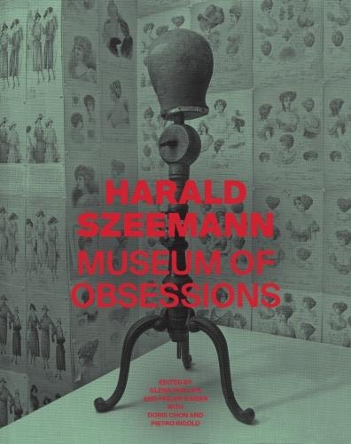 Паперова книга «Harald Szeemann - Museum of Obsessions», авторів Доріс Чон, Гленн Філліпс, Філіп Кайзер, П'єтро Ріголо - фото №1
