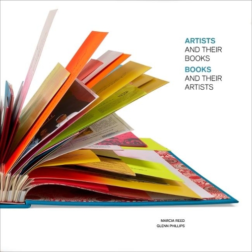 Бумажная книга «Artists and Their Books, Books and Their Artists», авторов Гленн Филлипс, Марсия Рид - фото №1