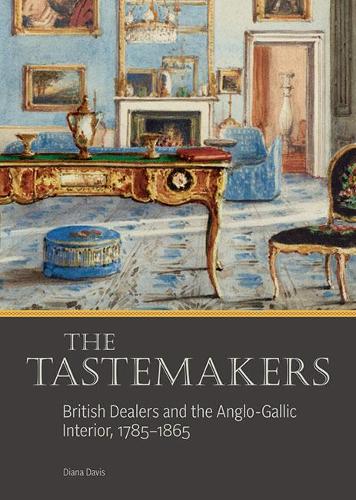 Бумажная книга «The Tastemakers - British Dealers and the Anglo-Gallic Interior, 1785-1865», автор Диана Дэвис - фото №1