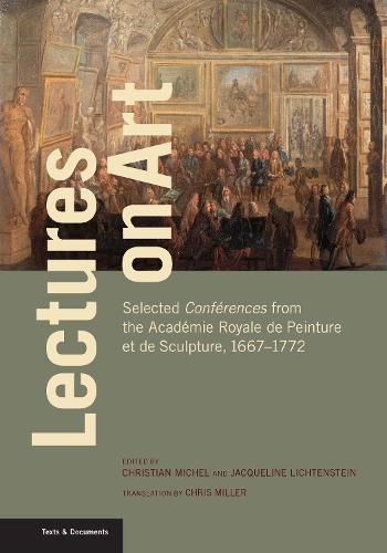 Бумажная книга «Lectures on Art - Selected Conferences from the Academie Royale de Peinture et de Sculpture, 1667- 1772», авторов Крис Миллер, Кристиан Мишель, Жаклин Лихтенштейн - фото №1