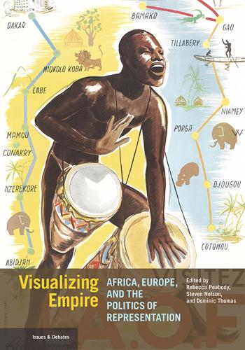 Бумажная книга «Visualizing Empire - Africa, Europe, and the Politics of Representation», авторов Доминик Томас, Ребекка Пибоди, Стивен Нельсон - фото №1