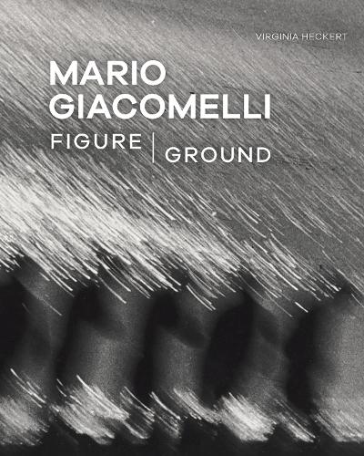 Бумажная книга «Mario Giacomelli - Figure/Ground», автор Вирджиния Хекерт - фото №1