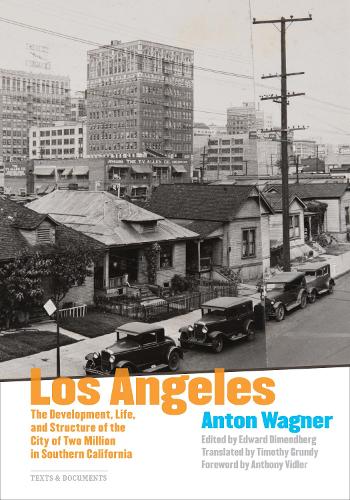 Бумажная книга «Los Angeles - The Development, Life and Structure of the City of Two Million in Southern California», авторов Антон Вагнер, Тимоти Грюнди - фото №1