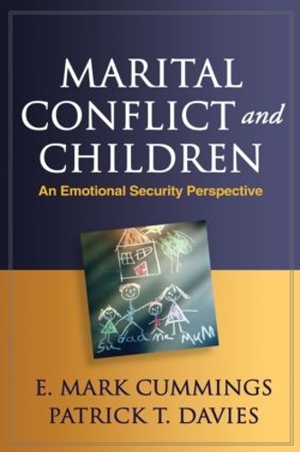 Бумажная книга «Marital Conflict and Children: An Emotional Security Perspective», авторов Э. Марк Каммингс, Патрик Т. Дэвис - фото №1
