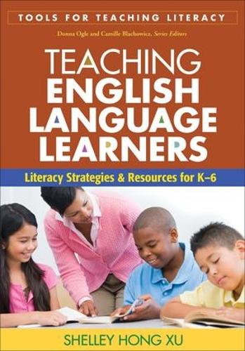 Бумажная книга «Teaching English Language Learners: Literacy Strategies and Resources for K-6», автор Шелли Хонг Сюй - фото №1