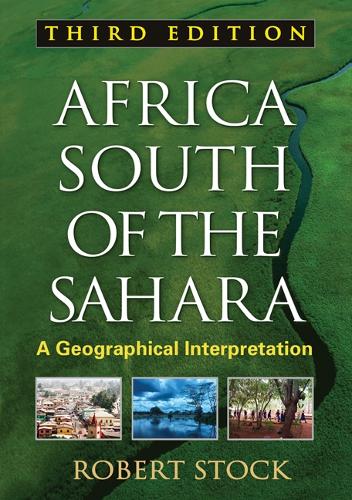 Бумажная книга «Africa South of the Sahara, Third Edition: A Geographical Interpretation», автор Роберт Сток - фото №1