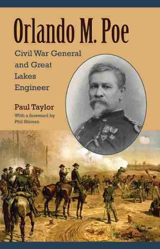 Бумажная книга «Orlando M. Poe: Civil War General and Great Lakes Engineer» - фото №1