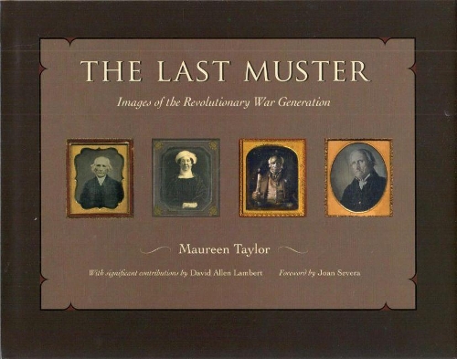 Паперова книга «The Last Muster: Images of the Revolutionary War Generation», автор Морін Тейлор - фото №1