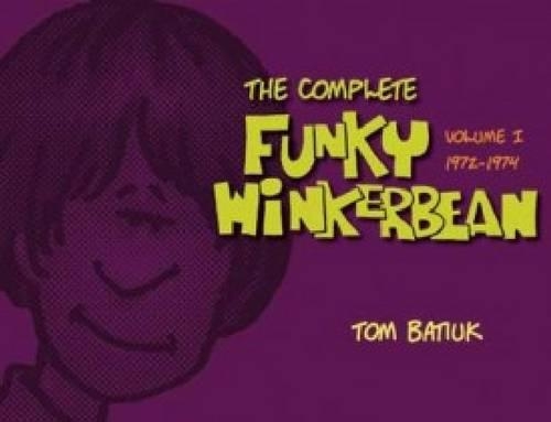 Бумажная книга «The Complete 'Funky Winterbean', Volume 1 (1972-1974)», автор Том Батюк - фото №1