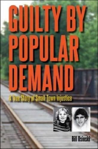 Паперова книга «Guilt by Popular Demand: A True Story of Small-Town Injustice», автор Білл Осінські - фото №1